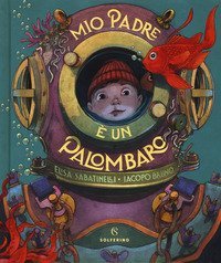 Mio padre &egrave; un palombaro