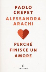 Perch&eacute; finisce un amore