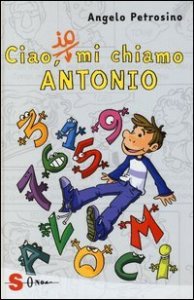 Ciao, io mi chiamo Antonio - Vol. 1