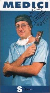 Medici - In prima linea, in retroguardia e in riserva