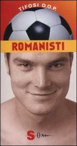 Romanisti - Che mondo sarebbe senza la Roma?