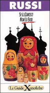 Russi - Se li conosci non li eviti