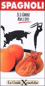 Spagnoli - Se li conosci non li eviti