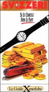Svizzeri - Se li conosci non li eviti