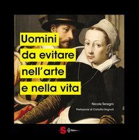 Uomini da evitare nell'arte e nella vita