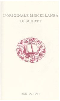 L'originale miscellanea di Schott