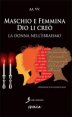 Maschio e femmina Dio li cre&ograve;