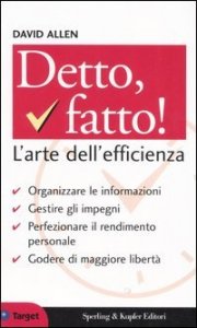 Detto, fatto! L'arte dell'efficienza