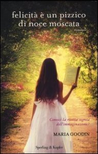 Felicit&agrave; &egrave; un pizzico di noce moscata