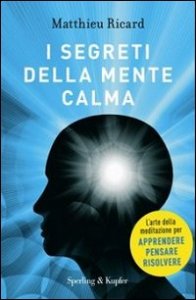 I segreti della mente calma