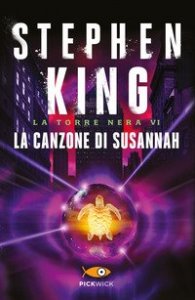 La canzone di Susannah. La torre nera