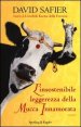 L'insostenibile leggerezza della mucca innamorata