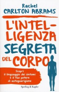 L'intelligenza segreta del corpo