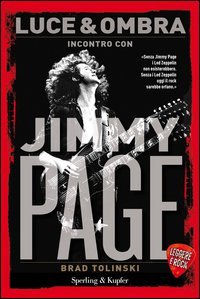 Luce & ombra. Incontro con Jimmy Page. Leggere &egrave; rock