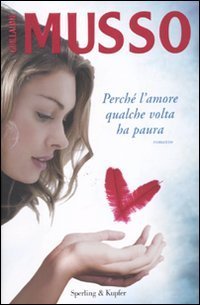 Perch&eacute; l'amore qualche volta ha paura