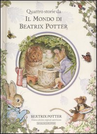 Quattro storie da Il mondo di Beatrix Potter