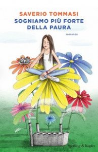 Sogniamo pi&ugrave; forte della paura