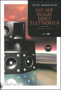 Hip hop, reggae, dance elettronica