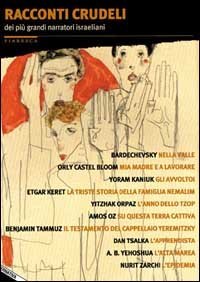 Racconti crudeli dei pi&ugrave; grandi narratori israeliani