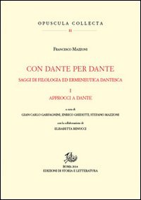 Con Dante e per Dante. Saggi di filologia dantesca