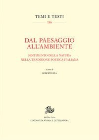 Dal paesaggio all'ambiente. Sentimento della natura nella tradizione poetica italiana