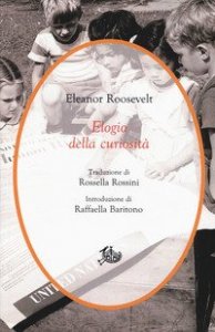Elogio della curiosit&agrave;