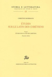 &Eacute;tudes sur le latin des chr&eacute;tiens