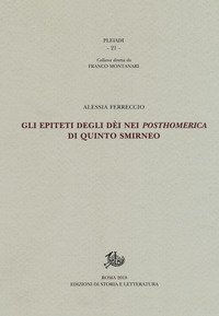Gli epiteti degli d&egrave;i nei &laquo;Posthomerica&raquo; di Quinto Smirneo