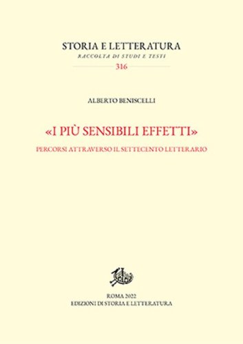 &laquo;I pi&ugrave; sensibili effetti&raquo;. Percorsi attraverso il Settecento letterario