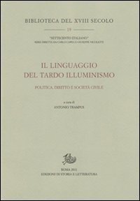 Il linguaggio del tardo Illuminismo. Politica, diritto e societ&agrave; civile