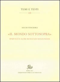 &laquo;Il mondo sottosopra&raquo;. Spartaco e altre reticenze manzoniane