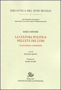 La cultura politica nell'et&agrave; dei Lumi. Da Rousseau a Sismondi