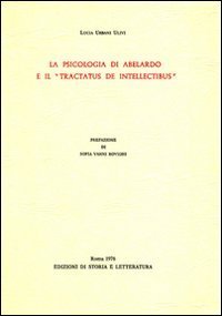 La psicologia di Abelardo e il &laquo;Tractatus de intellectibus&raquo;