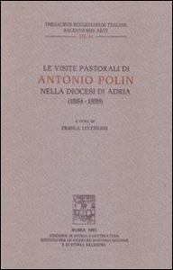Le visite pastorali di Antonio Polin nella diocesi di Adria (1884-1899)