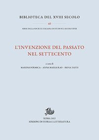 L'invenzione del passato nel Settecento