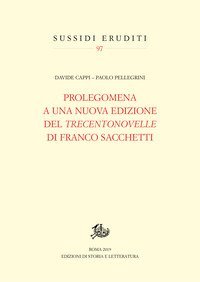 Prolegomena a una nuova edizione del &laquo;Trecentonovelle&raquo; di Franco Sacchetti