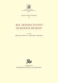 Sul &laquo;Mondo nuovo&raquo; di Aldous Huxley