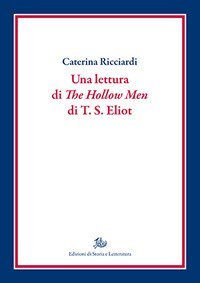 Una lettura di &laquo;The hollow men&raquo; di T.S. Eliot