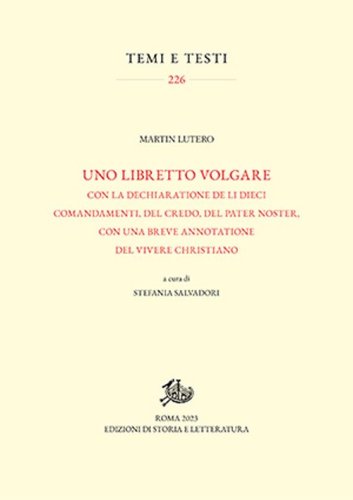 Uno libretto volgare con la dechiaratione de li dieci comandamenti, del Credo, del Pater noster, con una breve annotatione del vivere christiano