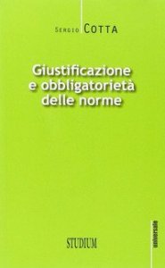 Giustificazione e obbligatoriet&agrave; delle norme