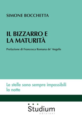 Il bizzarro e la maturit&agrave;