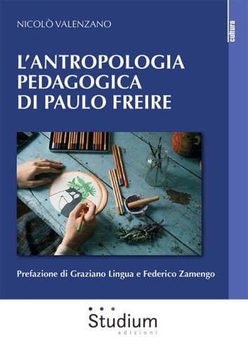 L'antropologia pedagogica di Paulo Freire