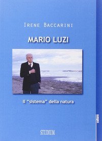 Mario Luzi. Il &laquo;sistema&raquo; della natura