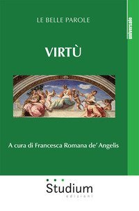 Virt&ugrave;. Le belle parole