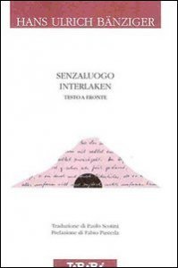 Senzaluogo Interlaken - Testo a fronte