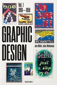 The history of graphic design. Ediz. inglese, francese e tedesca