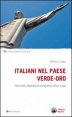 Italiani nel Paese verde­oro - Percorsi migratori in Brasile ieri e oggi