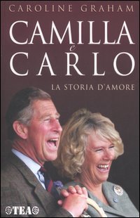 Camilla e Carlo - La storia d'amore