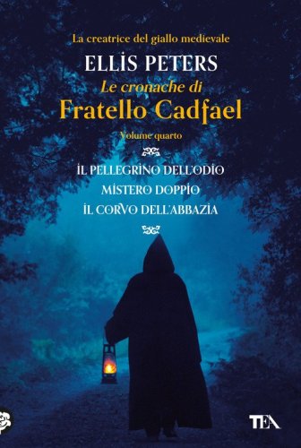 Le cronache di fratello Cadfael: Il pellegrino dell'odio-Mistero doppio-Il corvo dell'abbazia