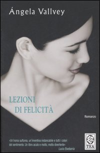 Lezioni di felicit&agrave;